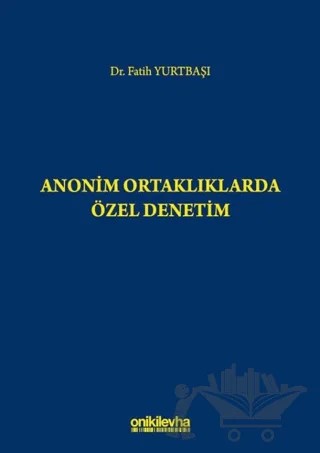 Anonim Ortaklıklarda Özel Denetim – Fatih Yurtbaşı – On İki Levha Yayınları kitap kapağı