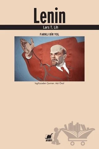 Lenin – Lars T. Lih – Ayrıntı Yayınları kitap kapağı