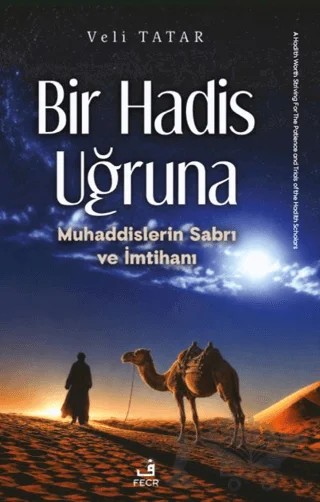 Bir Hadis Uğruna – Veli Tatar – Fecr Yayınları kitap kapağı
