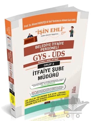 GYS-ÜDS Belediye İtfaiye Personeli 3. Grup Şube Müdürü Konu Anlatımı – Ahmet Nohutçu, Ahmet Gazi Kaya – Savaş Yayınevi kitap kapağı