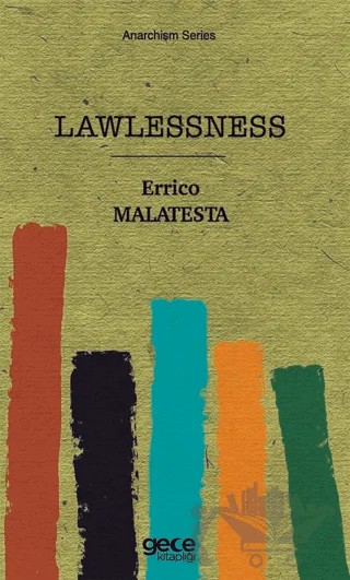 Lawlessness – Errico Malatesta – Gece Kitaplığı kitap kapağı