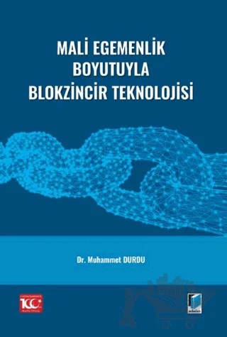 Mali Egemenlik Boyutuyla Blokzincir Teknolojisi – Muhammet Durdu – Adalet Yayınevi kitap kapağı