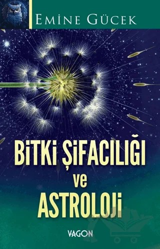 Bitki Şifacılığı ve Astroloji – Emine Gücek – Vagon Kitap kitap kapağı