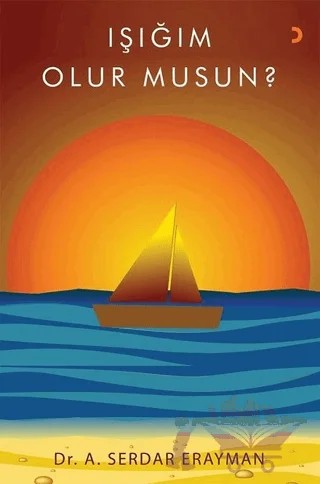 Işığım Olur Musun? – Serdar Erayman – Cinius Yayınları kitap kapağı