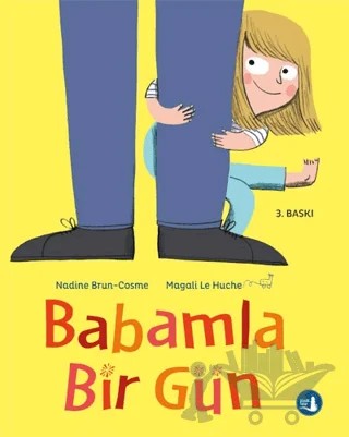 Babamla Bir Gün – Nadine Brun-Cosme – Büyülü Fener Yayınları kitap kapağı