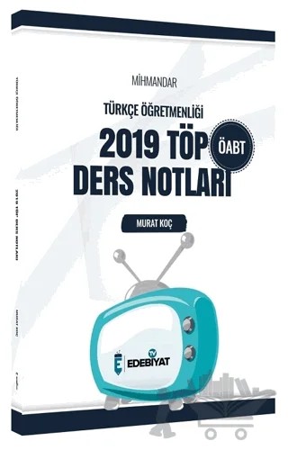 2021 ÖABT Türkçe Öğretmenliği Mihmandar 2019 TÖP Ders Notları – Murat Koç – Edebiyat TV Yayınları kitap kapağı