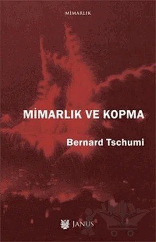 Mimarlık ve Kopma – Bernard Tschumi – Janus kitap kapağı