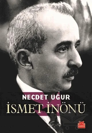 İsmet İnönü – Necdet Uğur – Kırmızı Kedi Yayınevi kitap kapağı