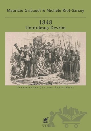 1848 Unutulmuş Devrim – Maurizio Gribaudi, Michele Riot-Sarcey – Ayrıntı Yayınları kitap kapağı