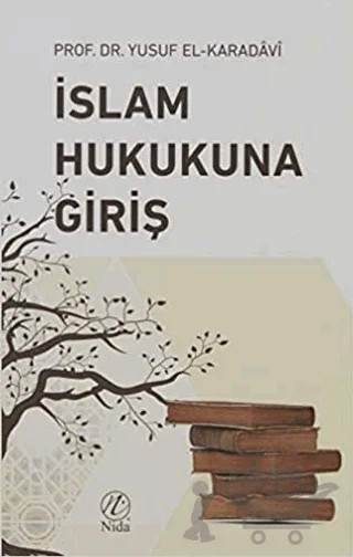 İslam Hukukuna Giriş – Yusuf el-Karadavi – Nida Yayıncılık kitap kapağı