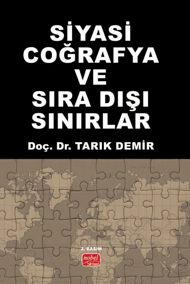 Siyasi Coğrafya ve Sıra Dışı Sınırlar – Tarık Demir – Nobel Bilimsel Eserler kitap kapağı