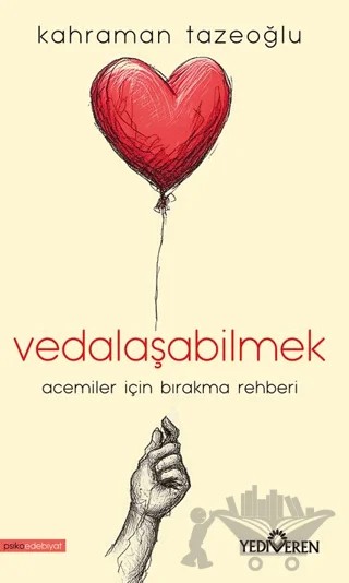 Vedalaşabilmek – Kahraman Tazeoğlu – Yediveren Yayınları kitap kapağı