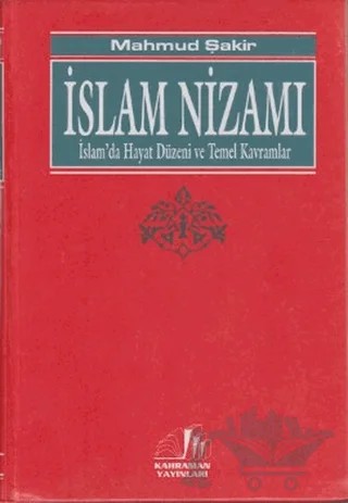 İslam Nizamı (Küçük Boy, 1. Hamur) – Mahmud Şakir – Kahraman Yayınları kitap kapağı