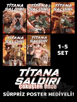 Titana Saldırı - Çöküşten Önce 1-5 Poster Hediyeli Manga Set – Hajime İsayama, Ryo Suzukaze, Satoşi Şiki, Thores Şibamoto – Komikşeyler Yayıncılık kitap kapağı