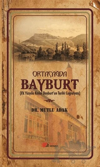 Ortaçağda Bayburt – Mutlu Adak – Berikan Yayınevi kitap kapağı
