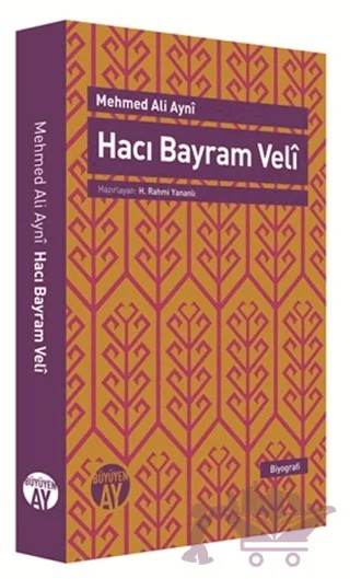 Hacı Bayram Veli – Mehmed Ali Aynî – Büyüyen Ay Yayınları kitap kapağı