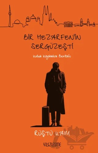 Bir Hezarfen'in Sergüzeşti – Rüştü Kam – Yüzleşme Yayınları kitap kapağı