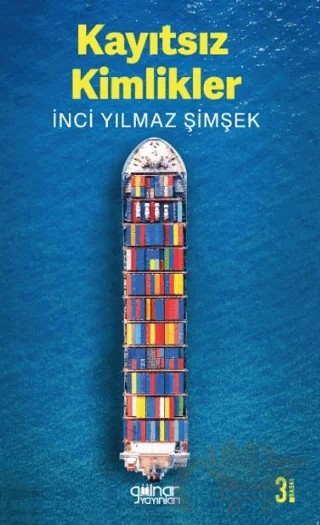 Kayıtsız Kimlikler – İnci Yılmaz Şimşek – Gülnar Yayınları kitap kapağı