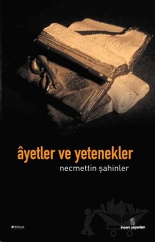 Ayetler ve Yetenekler – Necmettin Şahinler – İnsan Yayınları kitap kapağı