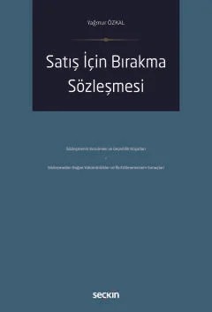 Satış İçin Bırakma Sözleşmesi – Yağmur Özkal – Seçkin Yayıncılık kitap kapağı