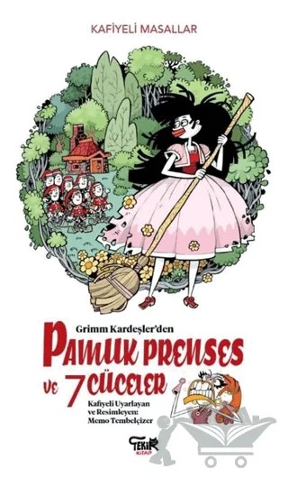Grimm Kardeşler'den Pamuk Prenses ve 7 Cüceler – Memo Tembelçizer – Tekir Kitap kitap kapağı