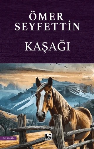 Kaşağı – Ömer Seyfettin – Çınaraltı Yayınları kitap kapağı