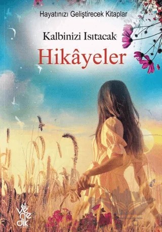 Kalbinizi Isıtacak Hikayeler – Kolektif – Venedik Yayınları kitap kapağı