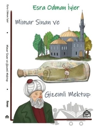 Mimar Sinan ve Gizemli Mektup – Esra Odman İyier – Kekeme Yayınları kitap kapağı
