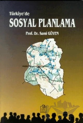 Türkiye’de Sosyal Planlama – Sami Güven – Ezgi Kitabevi Yayınları kitap kapağı