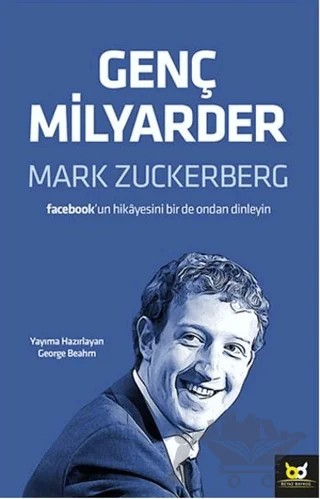 Genç Milyarder: Mark Zuckerberg – George Beahm – Beyaz Baykuş Yayınları kitap kapağı