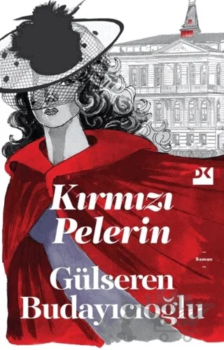Kırmızı Pelerin – Gülseren Budayıcıoğlu – Doğan Kitap kitap kapağı