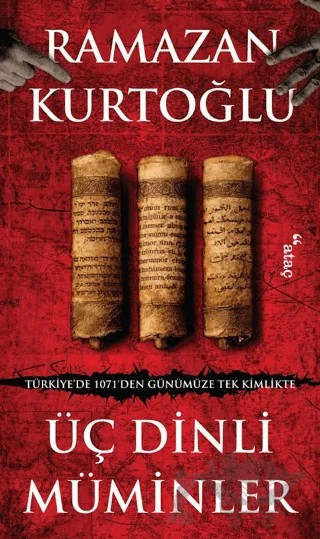 Üç Dinli Müminler – Ramazan Kurtoğlu – Ataç Yayınları kitap kapağı