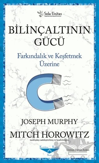Bilinçaltının Gücü – Joseph Murphy – Sola Unitas kitap kapağı