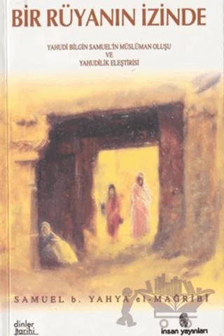 Bir Rüyanın İzinde – Samuel B., Yahya El-Mağribi – İnsan Yayınları kitap kapağı