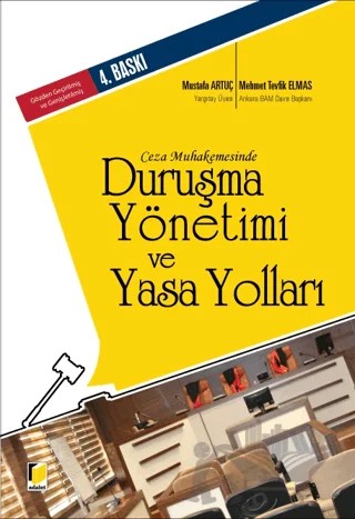 Ceza Muhakemesinde Duruşma Yönetimi ve Yasa Yolları – Mehmet Tevfik Elmas, Mustafa Artuç – Adalet Yayınevi kitap kapağı