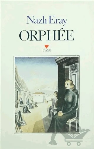 Orphee – Nazlı Eray – Can Yayınları kitap kapağı