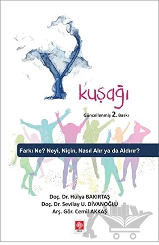 Y Kuşağı – Cemil Akkaş, Hülya Bakırtaş, Sevilay U. Divanoğlu – Ekin Basım Yayın kitap kapağı
