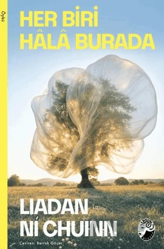 Her Biri Hala Burada – Liadan Ni Chuinn – Medusa Yayınları kitap kapağı