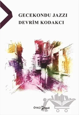 Gecekondu Jazzı – Devrim Kodakçı – Hayal Yayınları kitap kapağı