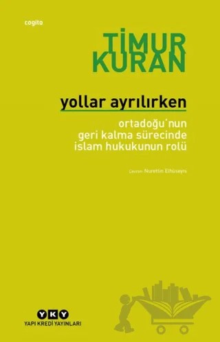 Yollar Ayrılırken – Timur Kuran – Yapı Kredi Yayınları kitap kapağı