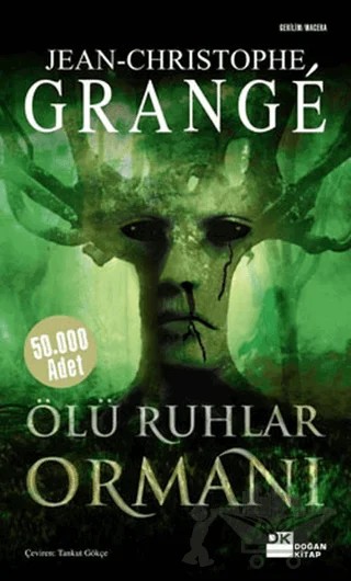 Ölü Ruhlar Ormanı – Jean-Christophe Grange – Doğan Kitap kitap kapağı