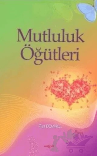 Mutluluk Öğütleri – Ziya Demirel – Akçağ Yayınları kitap kapağı