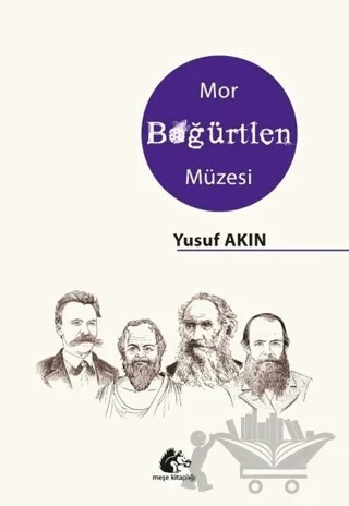 Mor Böğürtlen Müzesi – Yusuf Akın – Meşe Kitaplığı kitap kapağı