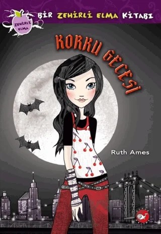 Korku Gecesi - Zehirli Elma Serisi 2 – Ruth Ames – Beyaz Balina Yayınları kitap kapağı