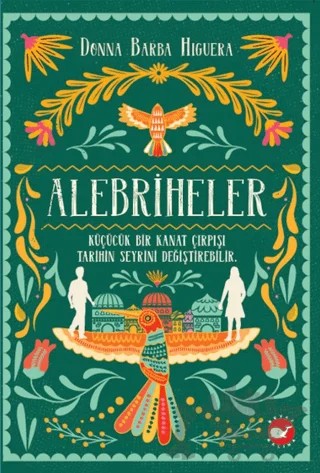 Alebriheler – Donna Barba Higuera – Beyaz Balina Yayınları kitap kapağı