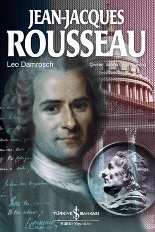 Jean-Jacques Rousseau – Leo Damrosch – İş Bankası Kültür Yayınları kitap kapağı
