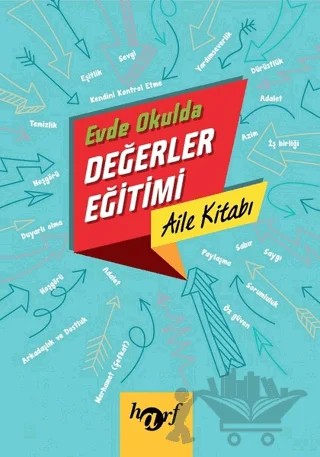 Evde Okulda Değerler Eğitimi - Aile Kitabı – Kolektif – Harf Eğitim Yayıncılık kitap kapağı