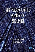 Veri Madenciliği İle Pazarlama Etkileşimi – Mehtap Sümersan Köktürk, Taşkın Dirsehan – Nobel Akademik Yayıncılık kitap kapağı