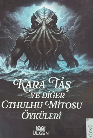 Kara Taş ve Diğer Cthulhu Mitosu Öyküleri – Kolektif – Ülgen Yayınları kitap kapağı