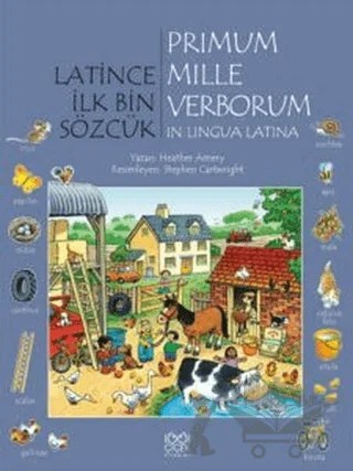 Latince İlk Bin Sözcük - Primum Mille Verborum In Lingua Latina – Heather Amery – 1001 Çiçek Kitaplar kitap kapağı